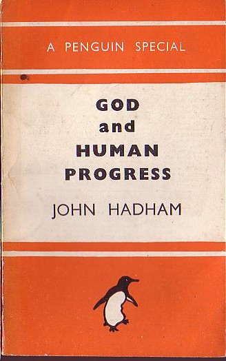 John Hadham  GOD AND HUMAN PROGRESS front book cover image