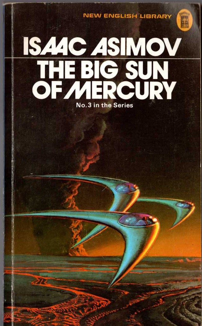 Isaac Asimov  THE BIG SUN OF MERCURY front book cover image