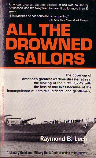 Raymond B. Lech  ALL THE DROWNED SAILORS. (The sinking of the Indianapolis) front book cover image