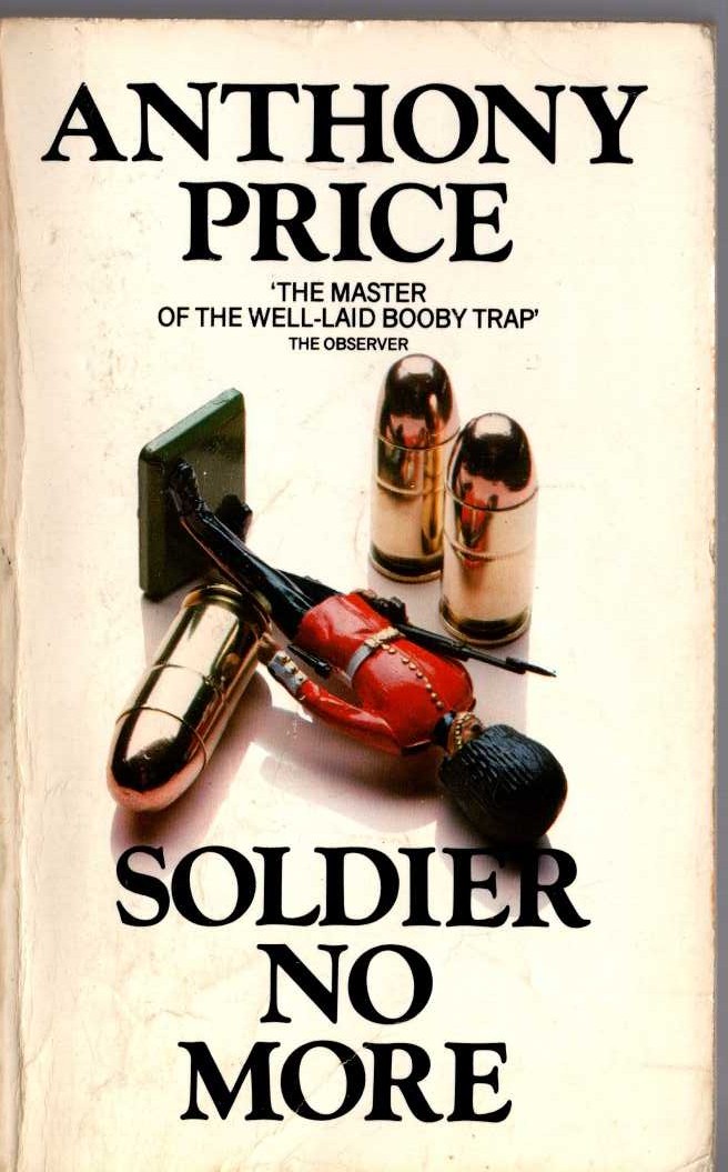 Anthony Price  SOLDIER NO MORE front book cover image