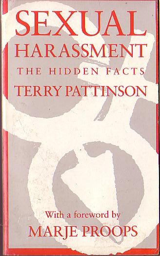 \ SEXUAL HARASSMENT: The Hidden Facts by Terry Pattinson front book cover image