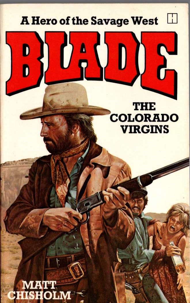 Matt Chisholm  BLADE: THE COLORADO VIRGINS front book cover image