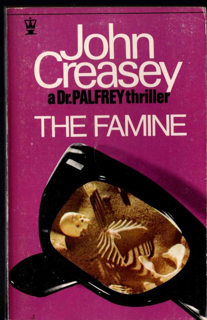 John Creasey  THE FAMINE (Doctor Palfrey) front book cover image