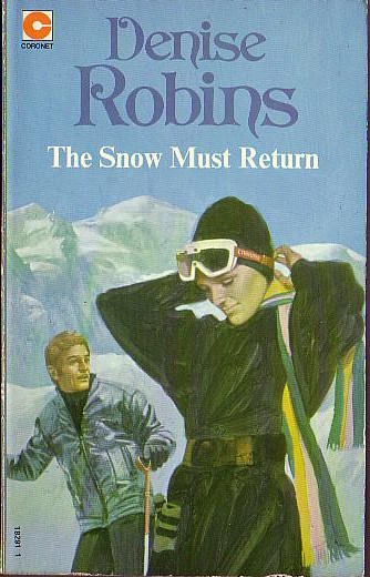 Denise Robins  THE SNOW MUST RETURN front book cover image