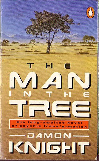 Damon Knight  THE MAN IN THE TREE front book cover image