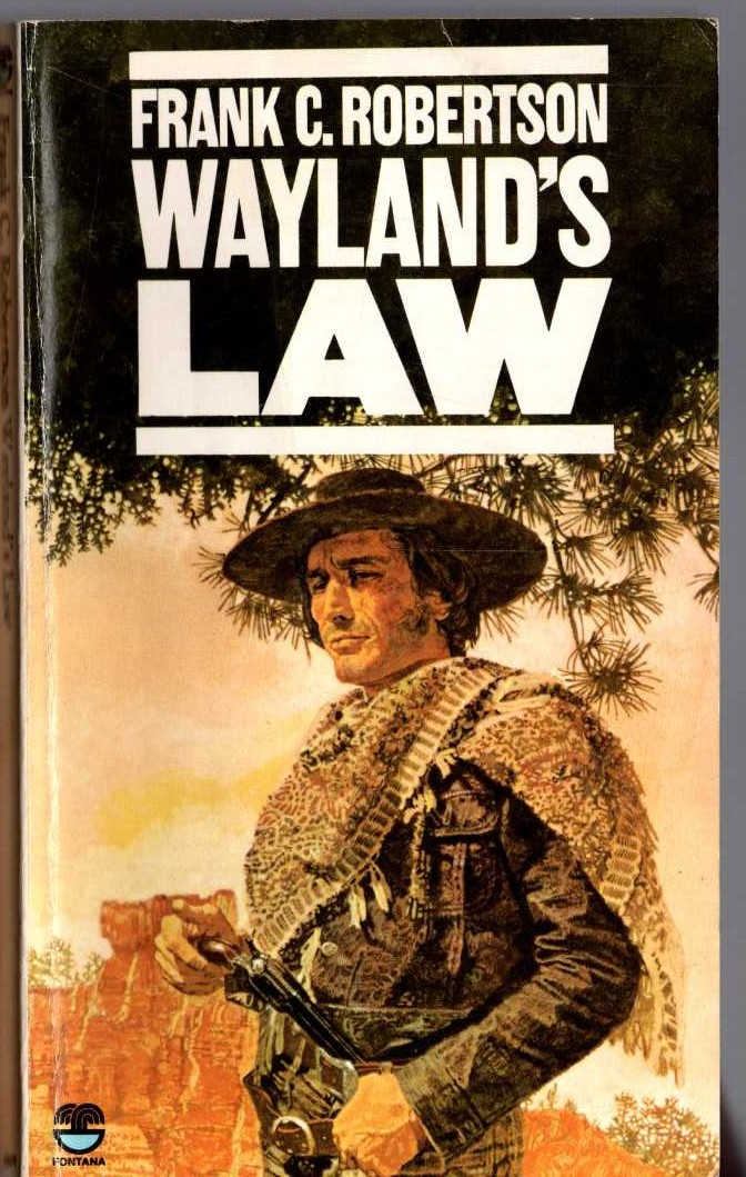 Frank C. Robertson  WAYLAND'S LAW front book cover image