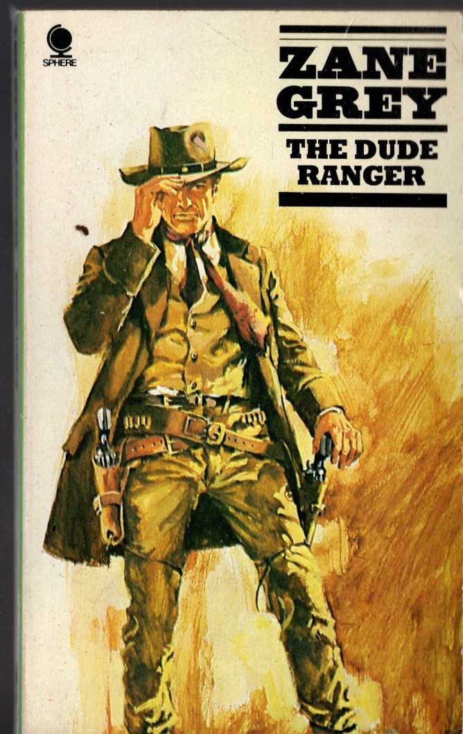 Zane Grey  THE DUDE RANGER front book cover image