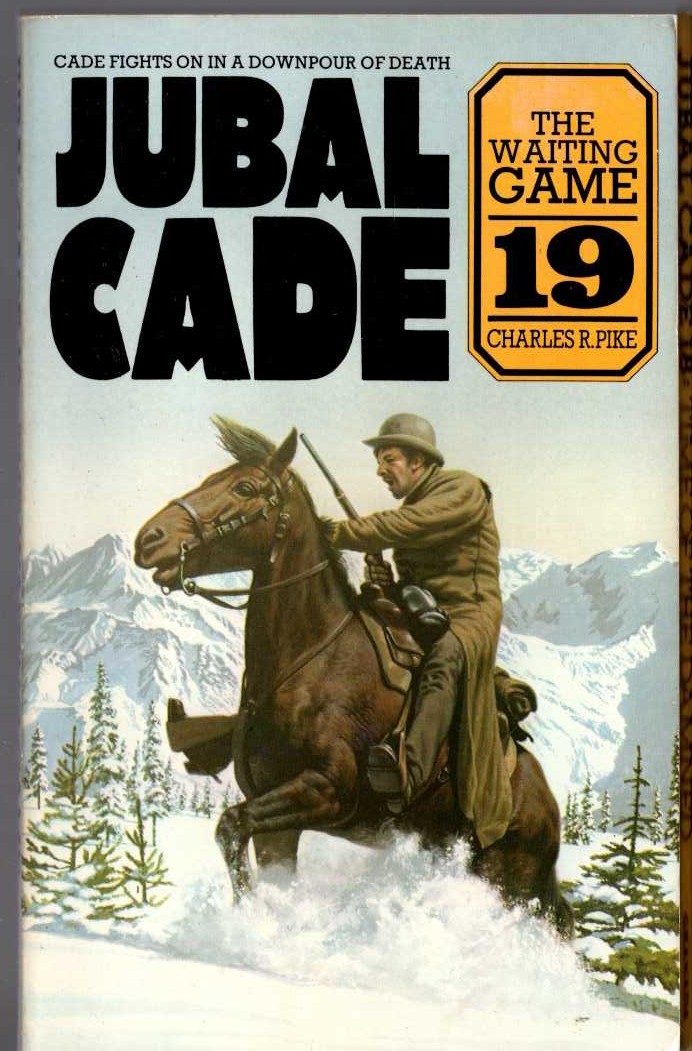 Charles R. Pike  JUBAL CADE 19: THE WAITING GAME front book cover image