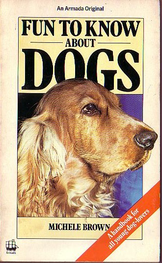 DOGS, Fun to know about by Michele Brown front book cover image