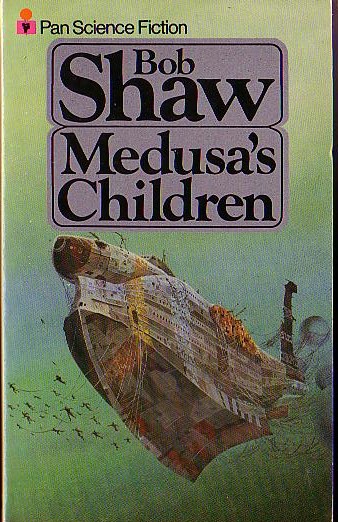 Bob Shaw  MEDUSA'S CHILDREN front book cover image
