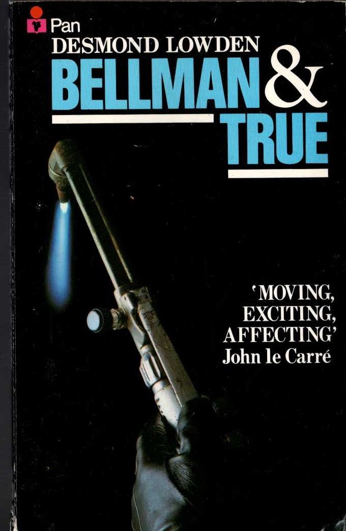 Desmond Lowden  BELLMAN & TRUE front book cover image