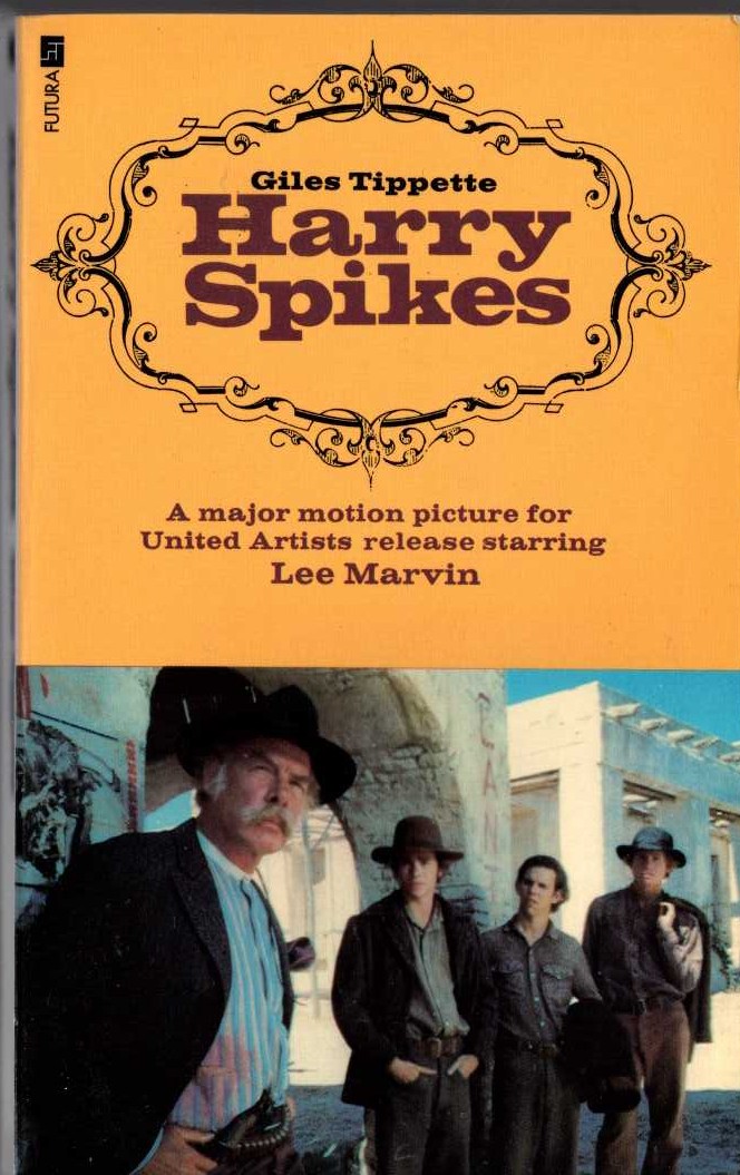 Giles Tippette  HARRY SPIKES (Film tie-in) front book cover image