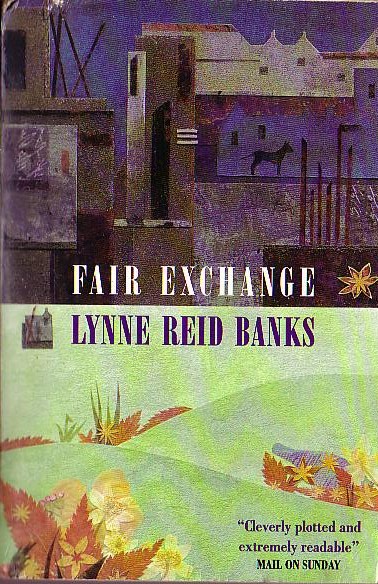 Lynne Reid Banks  FAIR EXCHANGE front book cover image