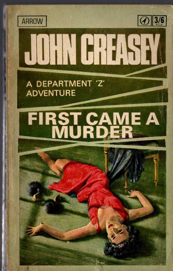John Creasey  FIRST CAME A MURDER (Department 'Z') front book cover image