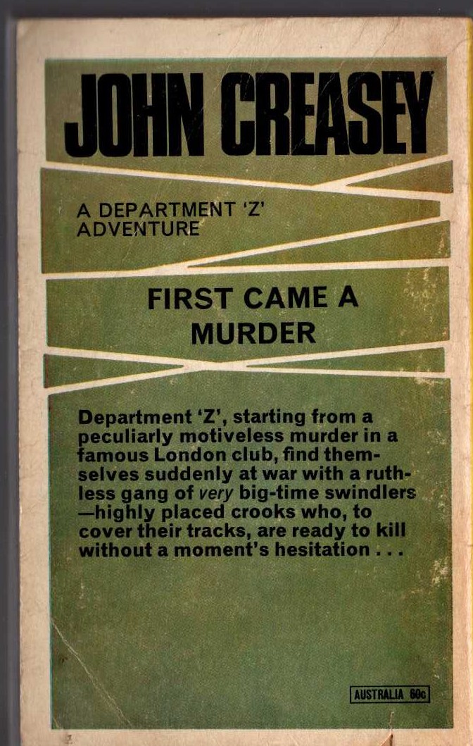 John Creasey  FIRST CAME A MURDER (Department 'Z') magnified rear book cover image