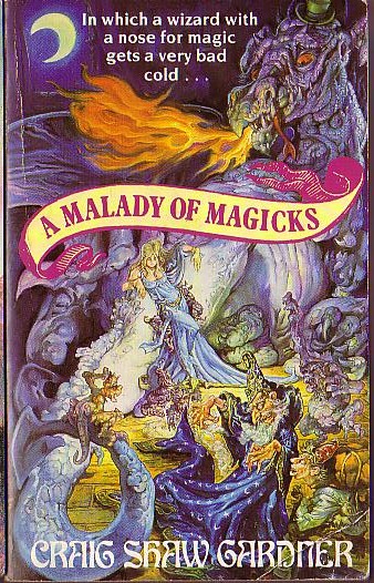 Craig Shaw Gardner  A MALADY OF MAGICKS front book cover image