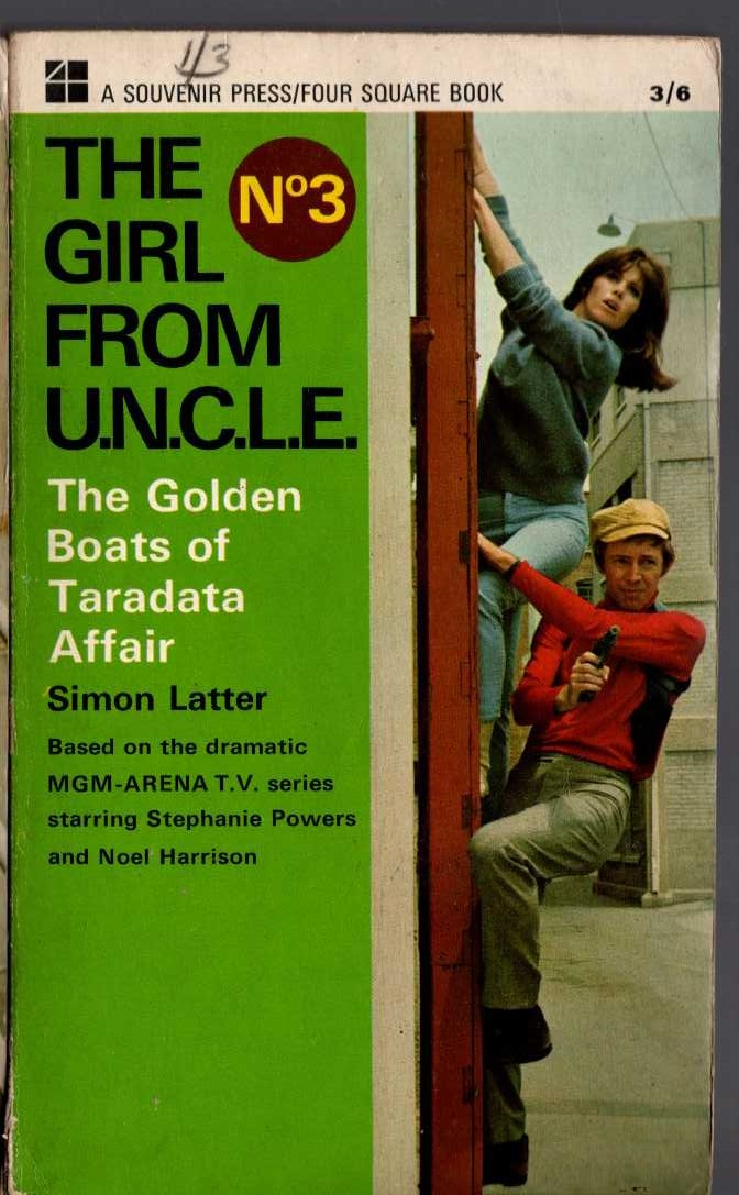 Simon Latter  THE GIRL FROM U.N.C.L.E. (3): THE GOLDEN BOATS OF TARADATA AFFAIR front book cover image
