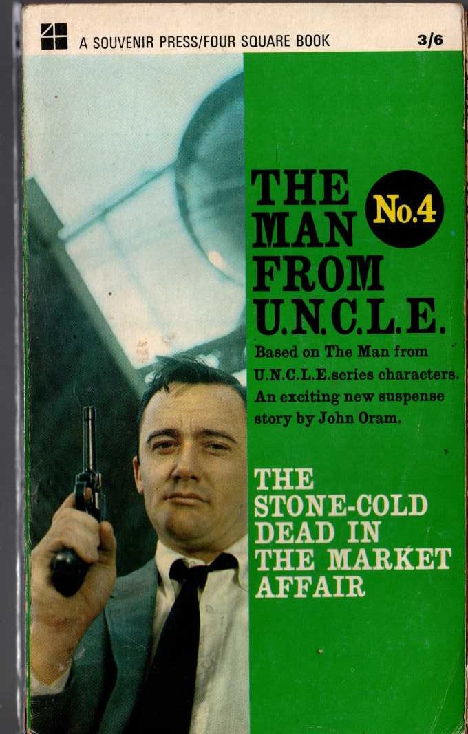 John Oram  THE MAN FROM U.N.C.L.E. (4): THE STONE-COLD IN THE MARKET AFFAIR front book cover image