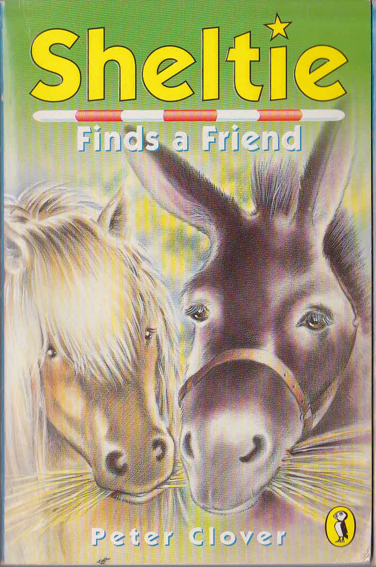 Peter Clover  #4: SHELTIE FINDS A FRIEND front book cover image