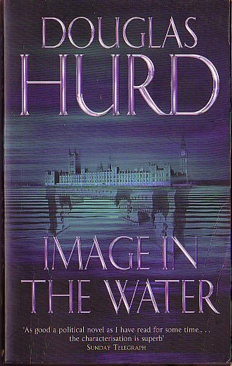 Douglas Hurd  IMAGE IN THE WATER front book cover image