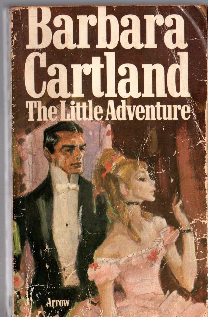 Barbara Cartland  THE LITTLE ADVENTURE front book cover image