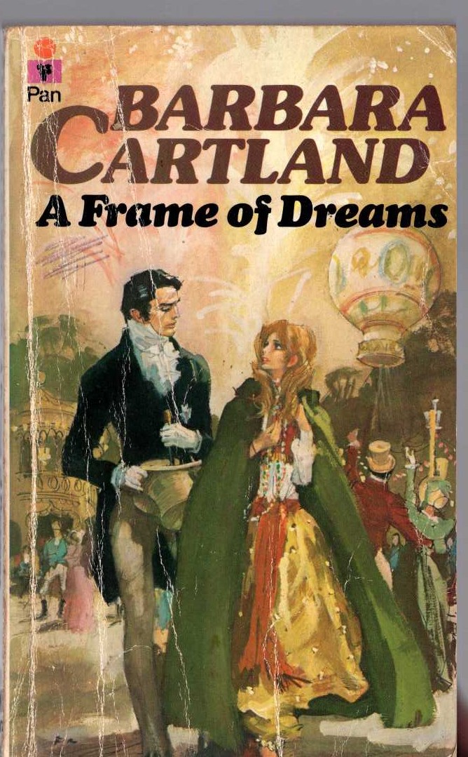 Barbara Cartland  A FRAME OF DREAMS front book cover image