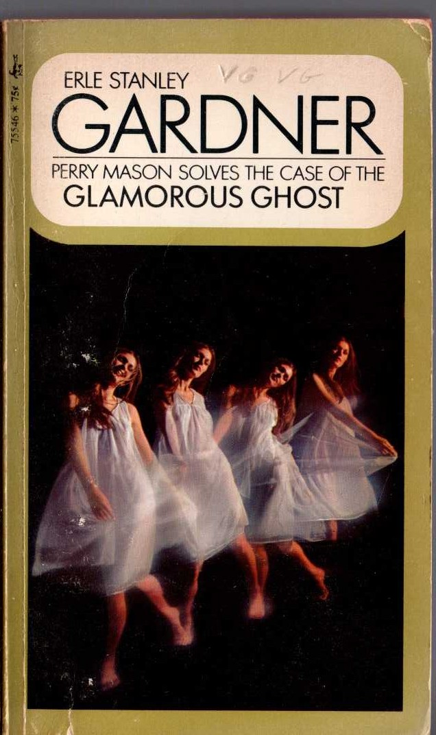 Erle Stanley Gardner  THE CASE OF THE GLAMOROUS GHOST front book cover image