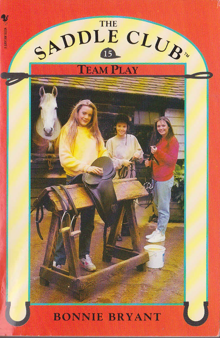 Bonnie Bryant  THE SADDLE CLUB 15: Team Play front book cover image