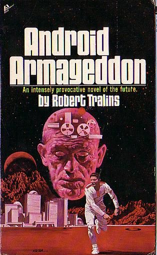 Robert Tralins  ANDROID ARMAGEDDON front book cover image