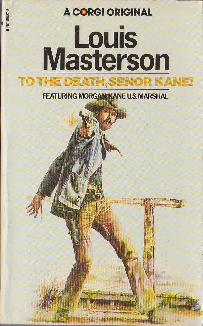 Louis Masterson  TO THE DEATH, SENOR KANE! front book cover image