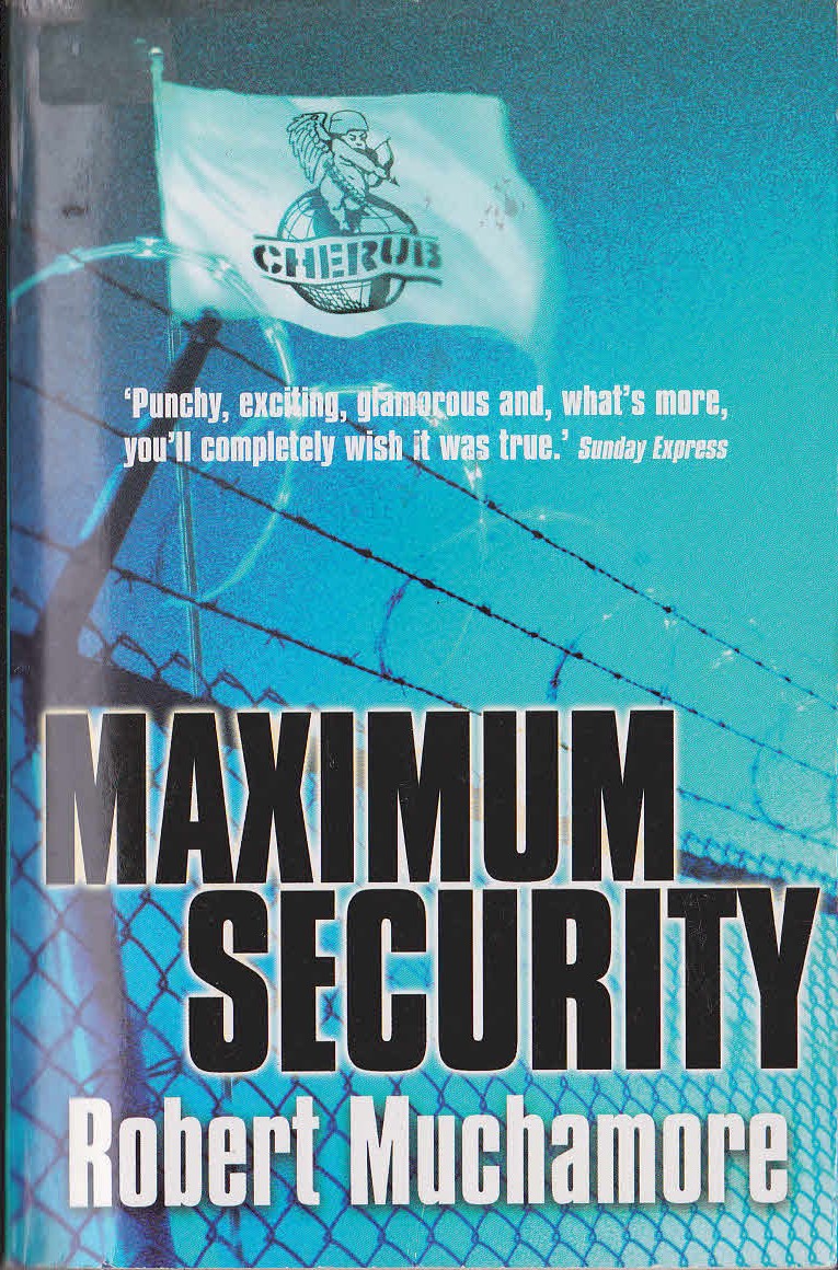 Robert Muchamore  MAXIMUM SECURITY front book cover image