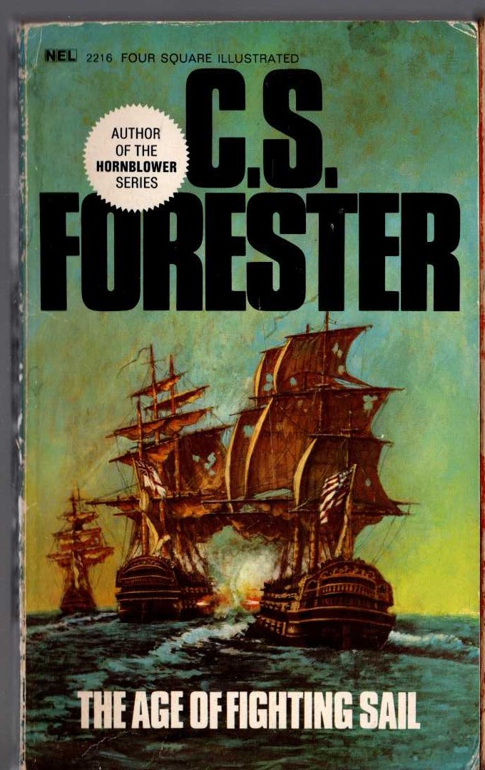 C.S. Forester  THE AGE OF FIGHTING SAIL (non-fiction) front book cover image