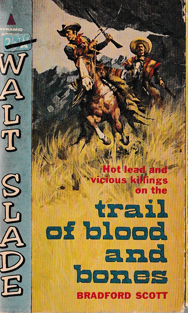 Bradford Scott  TRAIL OF BLOOD AND BONES front book cover image