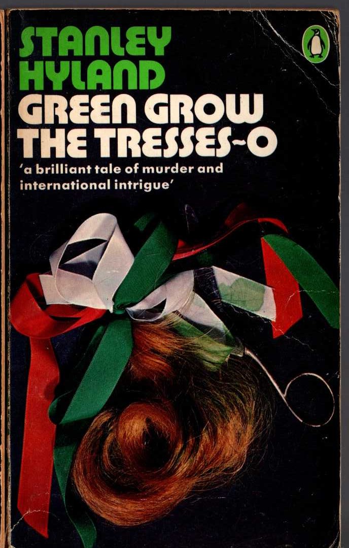 Stanley Hyland  GREEN GROW THE TRESSES-O front book cover image