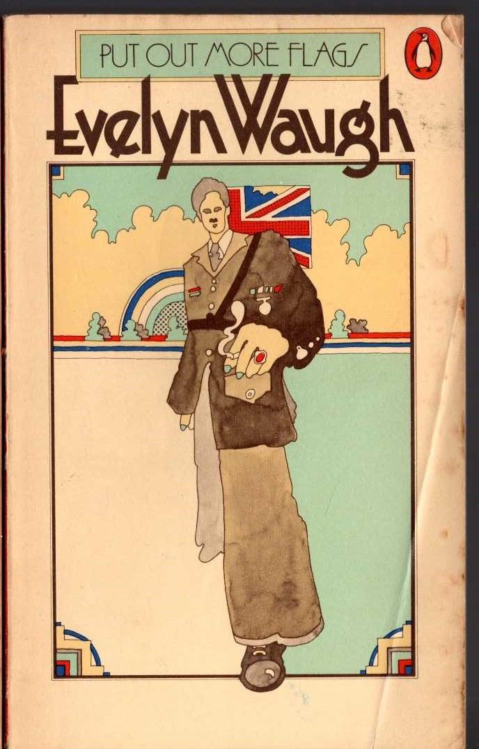 Evelyn Waugh  PUT OUT MORE FLAGS front book cover image