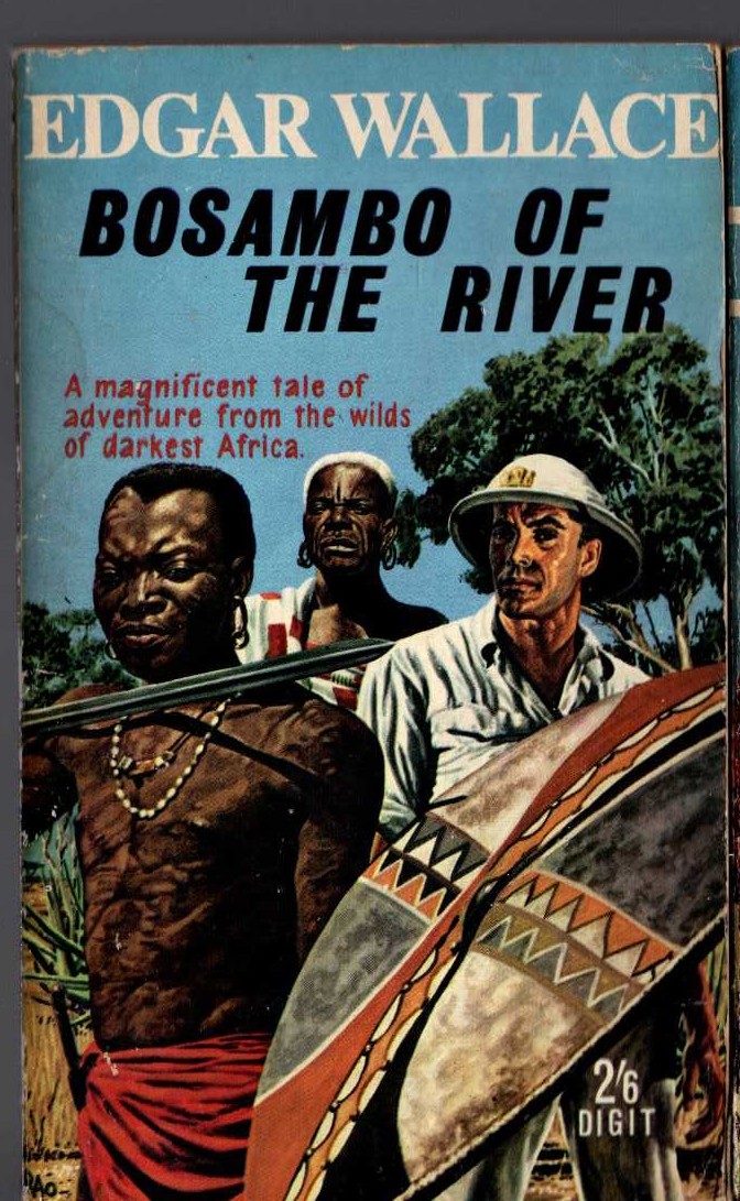 Edgar Wallace  BOSAMBO OF THE RIVER front book cover image