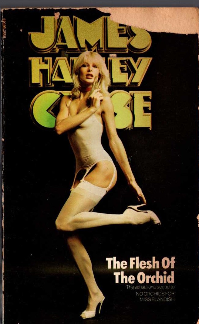 James Hadley Chase  THE FLESH OF THE ORCHID front book cover image