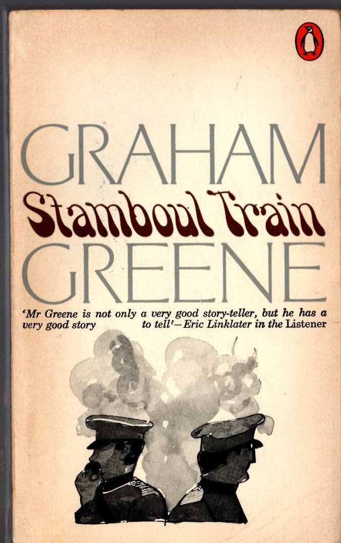 Graham Greene  STAMBOUL TRAIN front book cover image