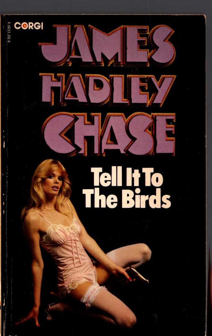 James Hadley Chase  TELL IT TO THE BIRDS front book cover image