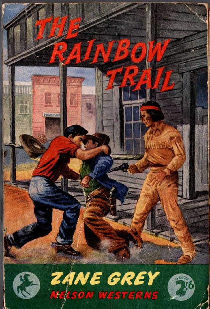 Zane Grey  THE RAINBOW TRAIL front book cover image