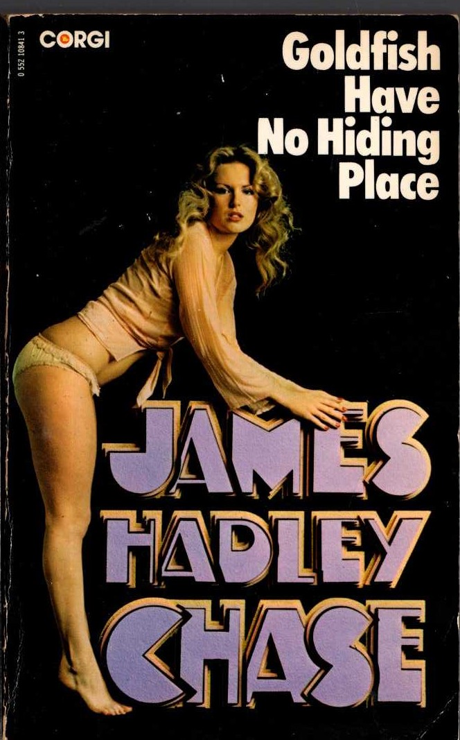 James Hadley Chase  GOLDFISH HAVE NO HIDING PLACE front book cover image