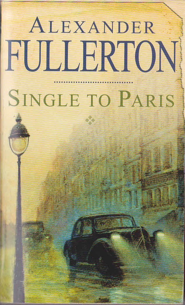 Alexander Fullerton  SINGLE TO PARIS front book cover image