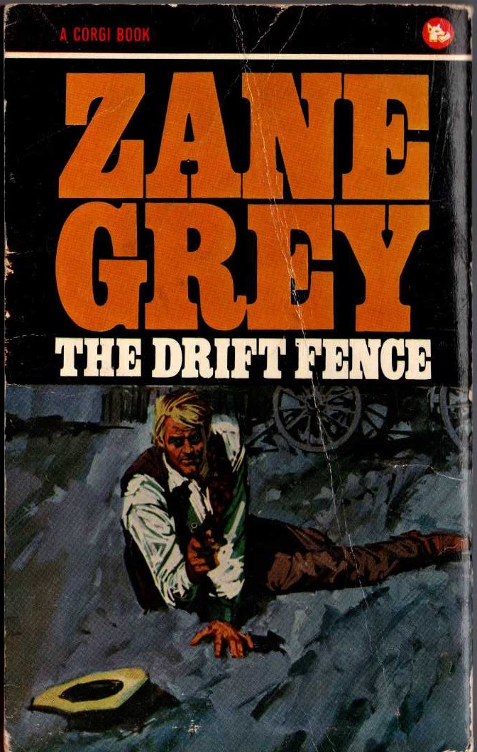 Zane Grey  THE DRIFT FENCE magnified rear book cover image