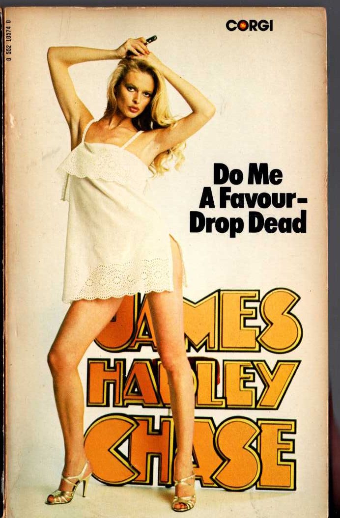 James Hadley Chase  DO ME A FAVOUR - DROP DEAD front book cover image