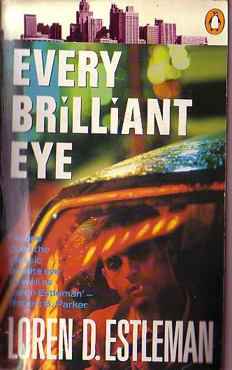 Loren D. Estleman  EVERY BRILLIANT EYE front book cover image