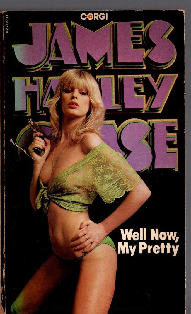 James Hadley Chase  WELL NOW, MY PRETTY front book cover image