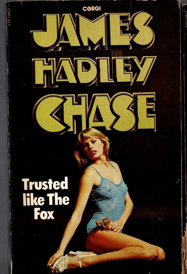 James Hadley Chase  TRUSTED LIKE THE FOX front book cover image