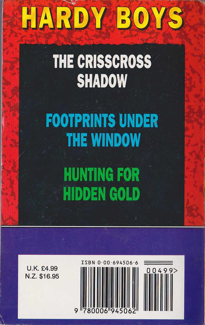 Franklin W. Dixon  THE HARDY BOYS: THE CRISSCROSS SHADOW/ HUNTING FOR HIDDEN GOLD/ FOOTPRINTS UNDER THE WINDOW magnified rear book cover image