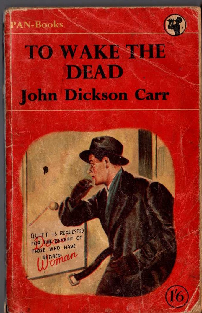 John Dickson Carr  TO WAKE THE DEAD front book cover image
