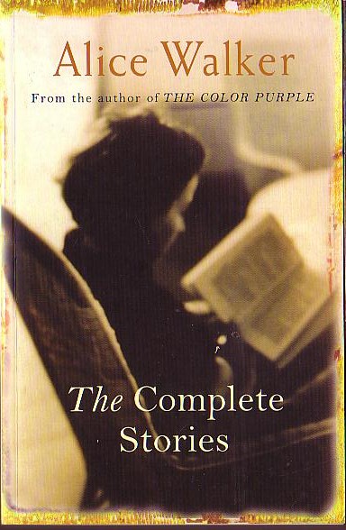 Alice Walker  THE COMPLETE STORIES front book cover image